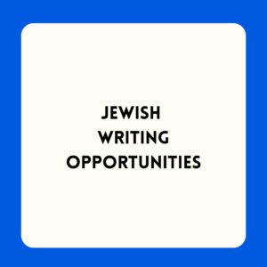 a blue and white square with text that reads, "Jewish Writing Opportunities."